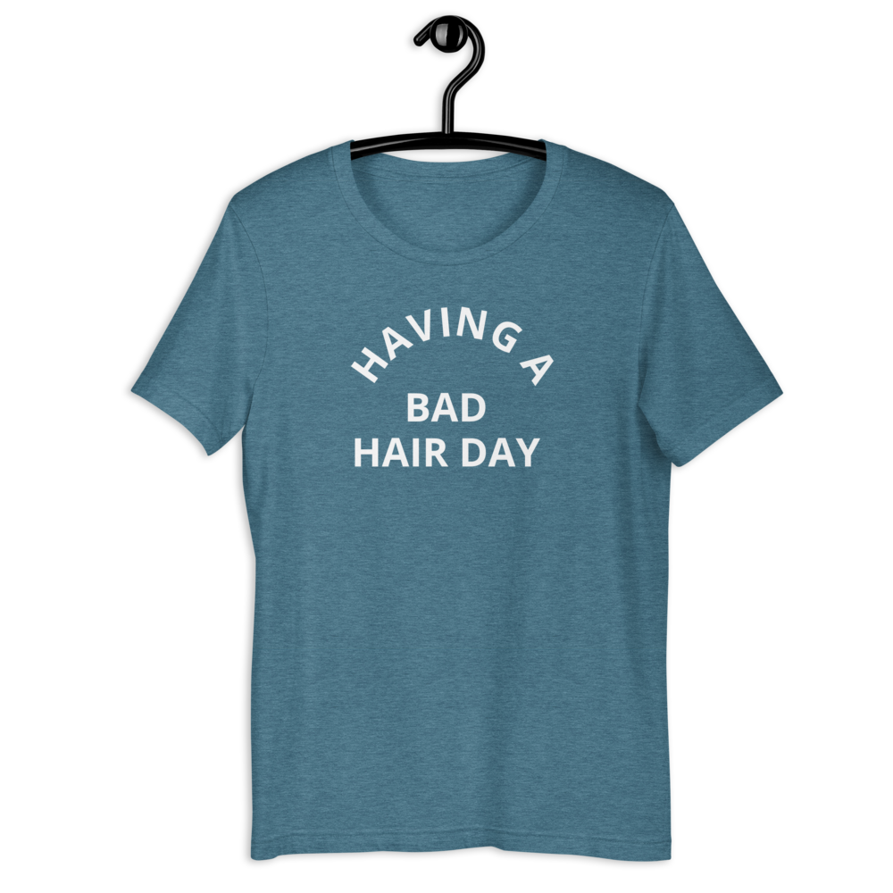 Short-Sleeve Bad Hair Day Unisex T-Shirt