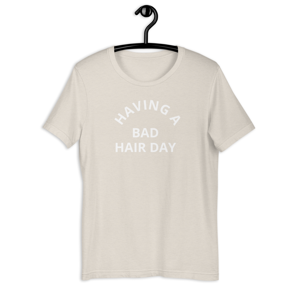 Short-Sleeve Bad Hair Day Unisex T-Shirt
