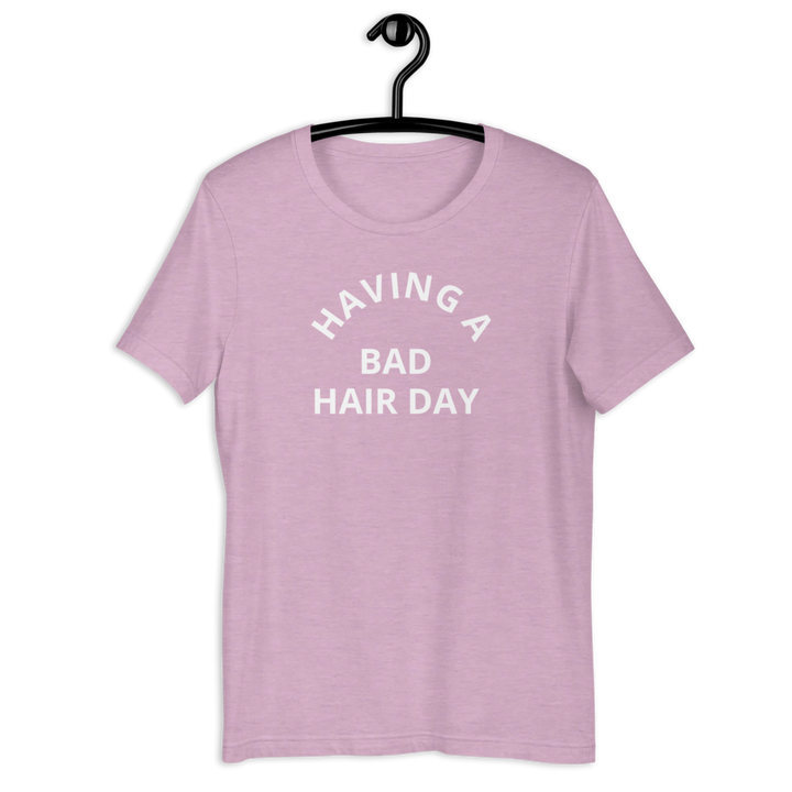Short-Sleeve Bad Hair Day Unisex T-Shirt
