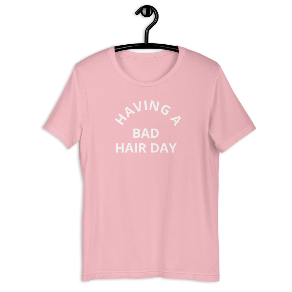 Short-Sleeve Bad Hair Day Unisex T-Shirt